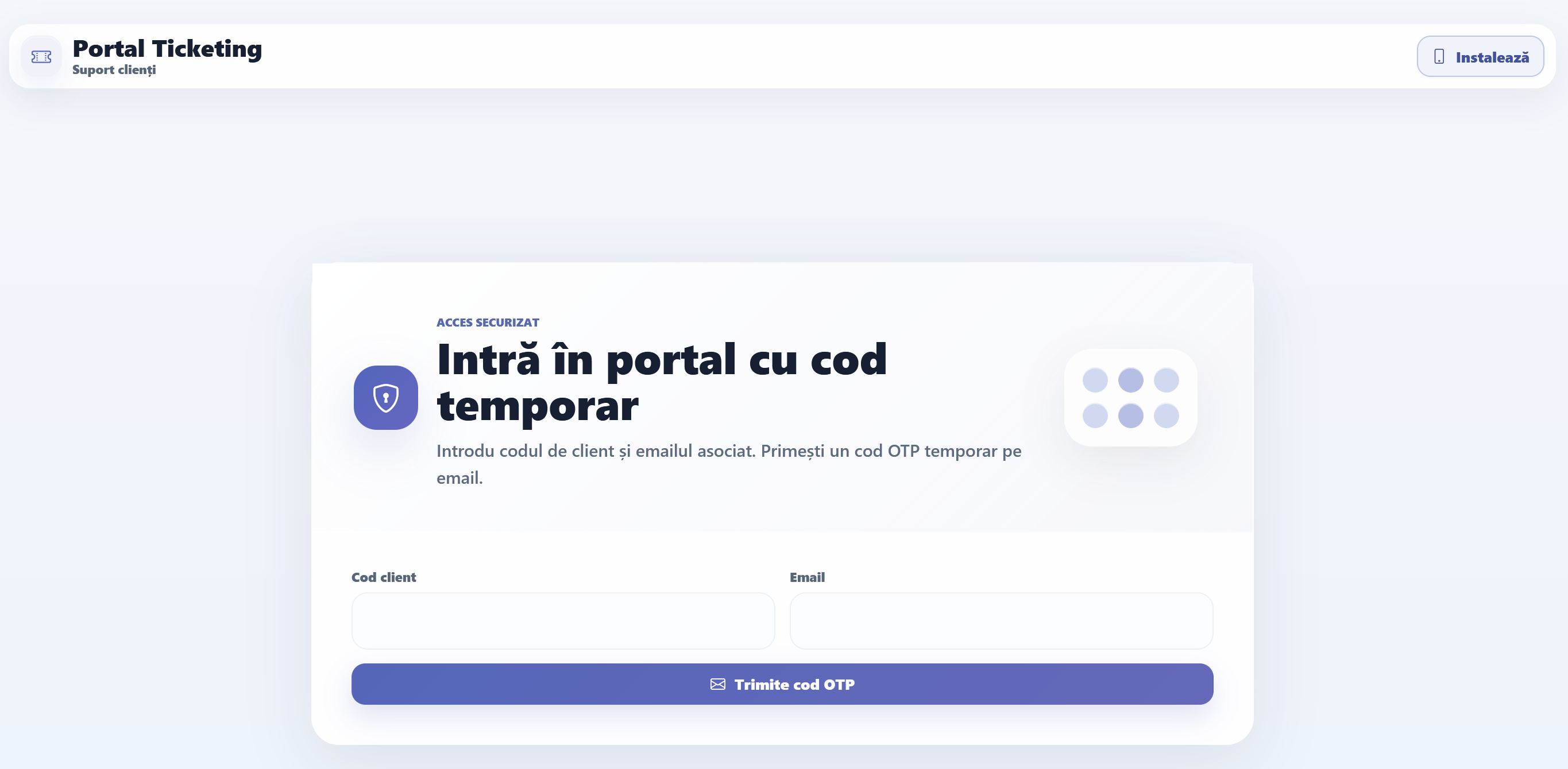 Portal client OTP pentru tichete si solicitari